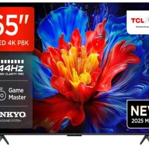 TCL 65"P8K 4K QLED TV 144HzGoogle TV; Motion Clarity Pro;Game Master; Onkyo 2.1;
